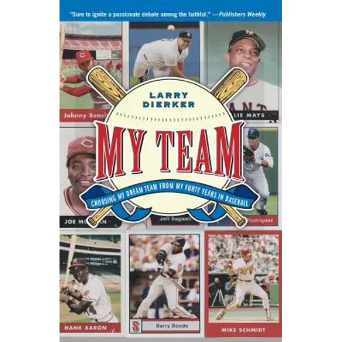 My Team: Choosing My Dream Team from My Forty Years in Baseball - Paperback