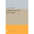Callimachus and His Critics