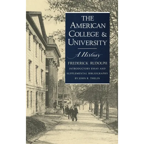 American College and University: A History - Paperback
