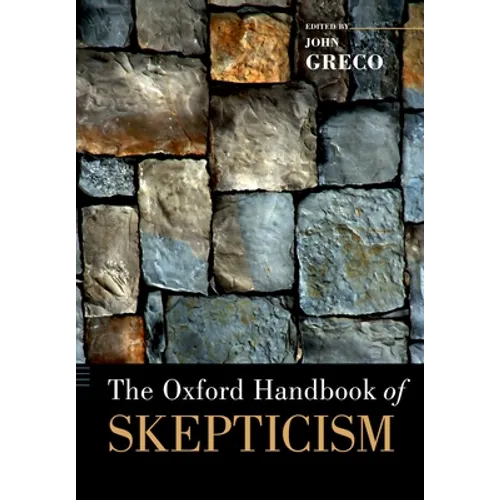 The Oxford Handbook of Skepticism - Paperback