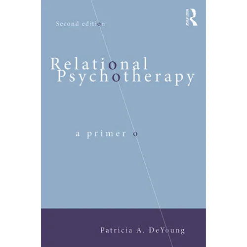 Relational Psychotherapy: A Primer