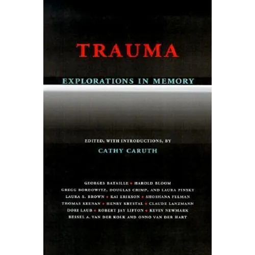 Trauma Explorations in Memory - Paperback