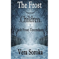 The Frost Children: Jack Frost Decendants