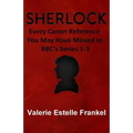 Sherlock: Every Canon Reference You May Have Missed in BBC's Series 1-3
