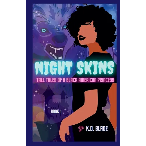 Night Skins: Tall Tales of a Black American Princess - Paperback