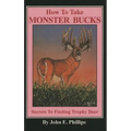 How to Take Monster Bucks: Secrets to Finding Trophy Deer