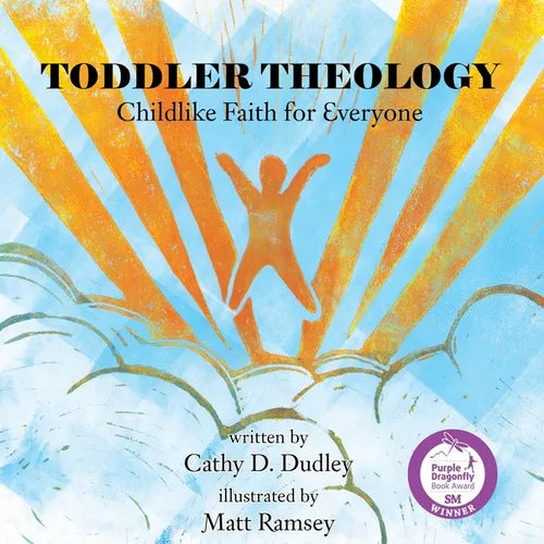 Toddler Theology: Childlike Faith for Everyone - Paperback