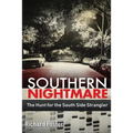 Southern Nightmare: The Hunt for The South Side Strangler