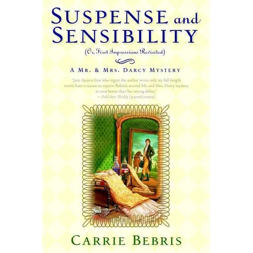 Suspense and Sensibility: Or, First Impressions Revisited - Paperback
