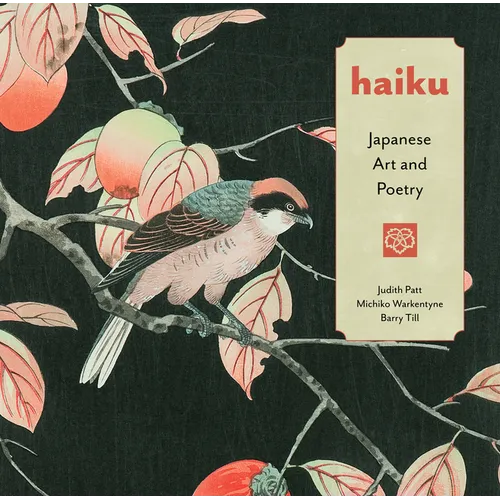 Haiku: Japanese Art and Poetry - Hardcover