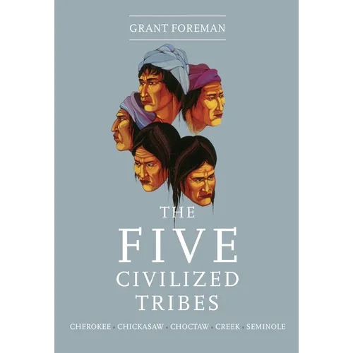 The Five Civilized Tribes: Volume 8 - Paperback