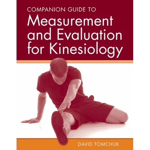Companion Guide to Measurement and Evaluation for Kinesiology: . - Paperback
