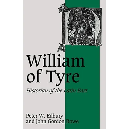 William of Tyre: Historian of the Latin East - Paperback