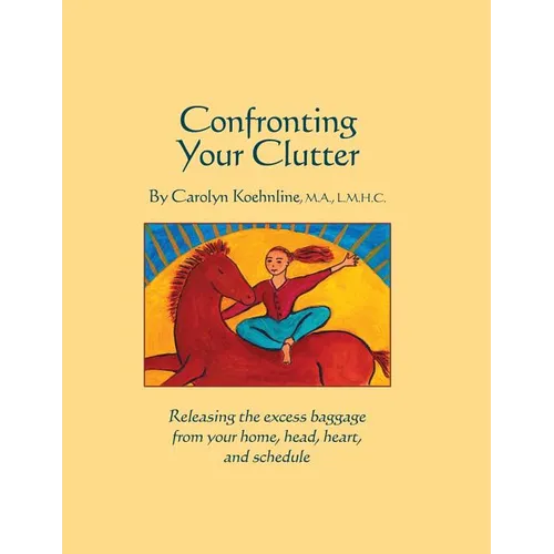 Confronting Your Clutter