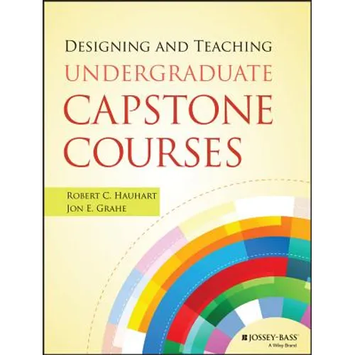 Designing and Teaching Undergraduate Capstone Courses