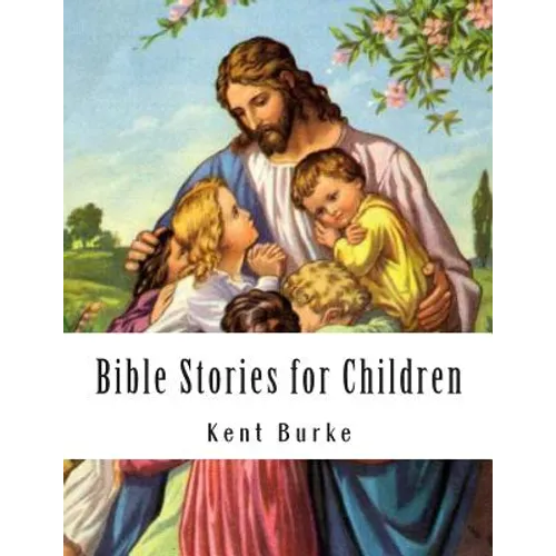 Bible Stories for Children: New Testiment - Paperback