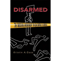Disarmed: The Missing Movement for Gun Control in America