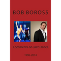 Comments on Jazz Dance, 1996-2014