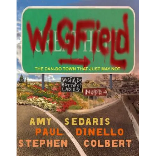 Wigfield: The Can-Do Town That Just May Not - Paperback