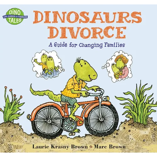 Dinosaurs Divorce: A Guide for Changing Families - Paperback