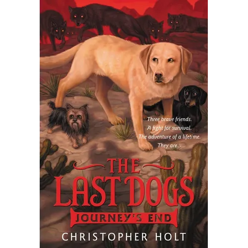 The Last Dogs: Journey's End - Paperback