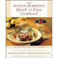 The Joslin Diabetes Quick and Easy Cookbook: 200 Recipes for 1 to 4 People