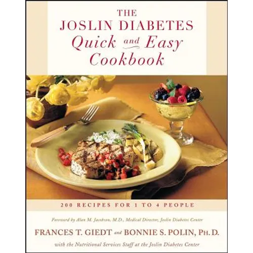 The Joslin Diabetes Quick and Easy Cookbook: 200 Recipes for 1 to 4 People - Paperback