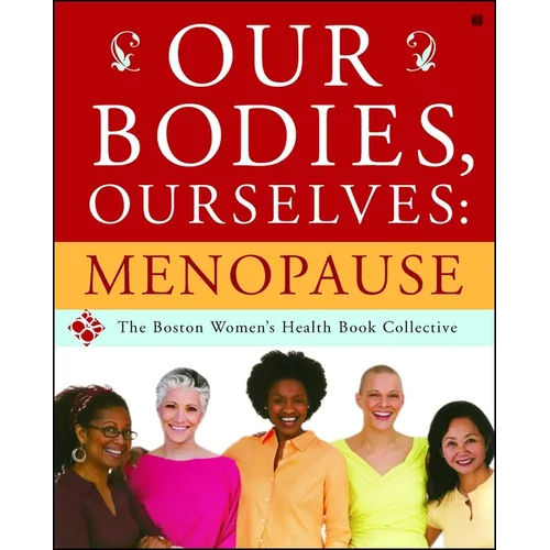 Our Bodies, Ourselves: Menopause - Paperback