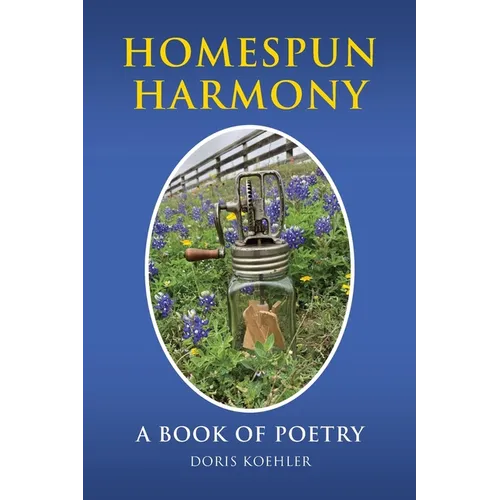 Homespun Harmony: A book of poetry - Paperback
