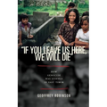 "if You Leave Us Here, We Will Die": How Genocide Was Stopped in East Timor