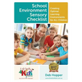 School Environment Sensory Checklist: Creating Optimal Learning Environments for ALL Children