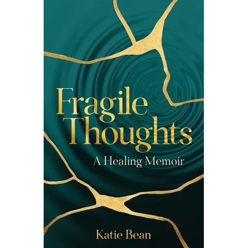 Fragile Thoughts: A Healing Memoir - Paperback