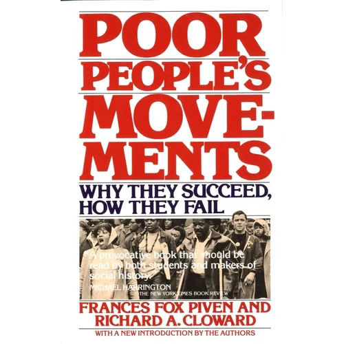 Poor People's Movements: Why They Succeed, How They Fail - Paperback