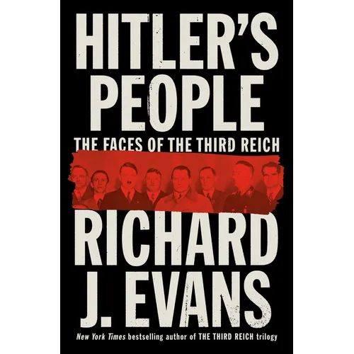 Hitler's People: The Faces of the Third Reich - Hardcover