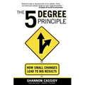 The 5 Degree Principle