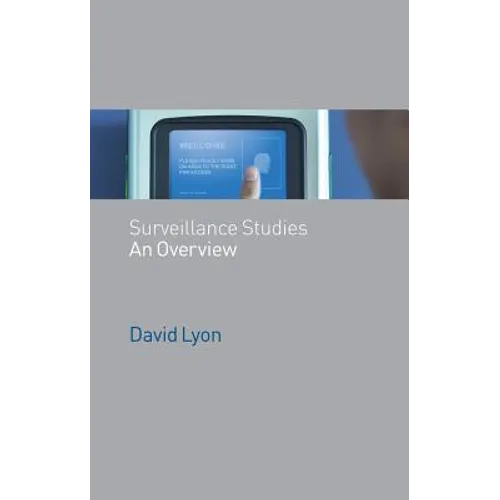 Surveillance Studies: An Overview - Paperback