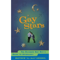 Gay Stars: The Ultimate Gay Guy's Guide to Astrology