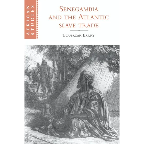 Senegambia and the Atlantic Slave Trade