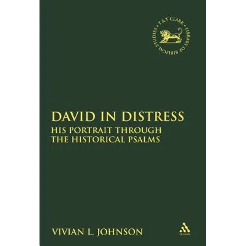David in Distress: His Portrait Through the Historical Psalms - Paperback