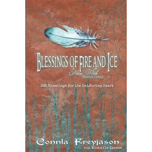 Blessings of Fire and Ice: A Norse Witch Devotional - Paperback