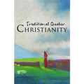 Traditional Quaker Christianity