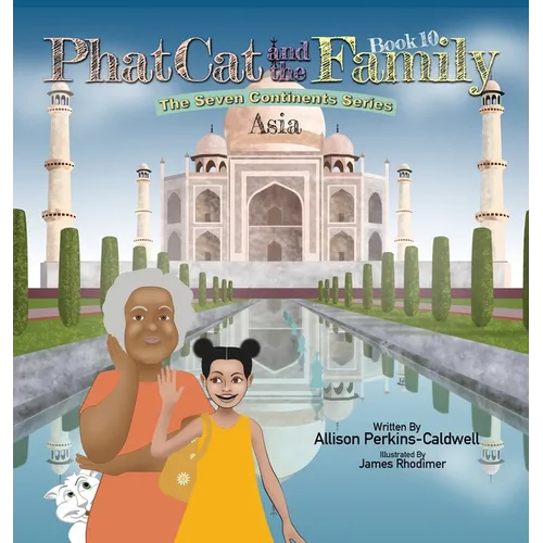 Phat Cat and the Family - The Seven Continents Series - Asia - Hardcover