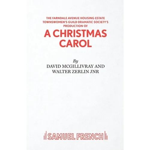 Farndale Avenue Housing Estate Townswomen's Guild Dramatic Society's Production of A Christmas Carol - Paperback