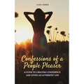 Confessions of a People Pleaser