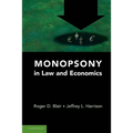 Monopsony in Law and Economics