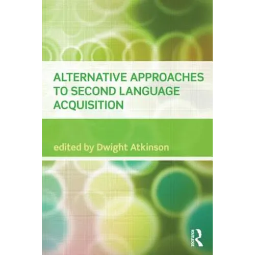 Alternative Approaches to Second Language Acquisition