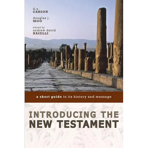 Introducing the New Testament: A Short Guide to Its History and Message