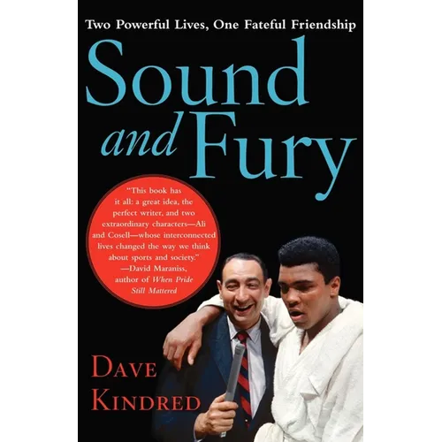 Sound and Fury: Two Powerful Lives, One Fateful Friendship - Paperback