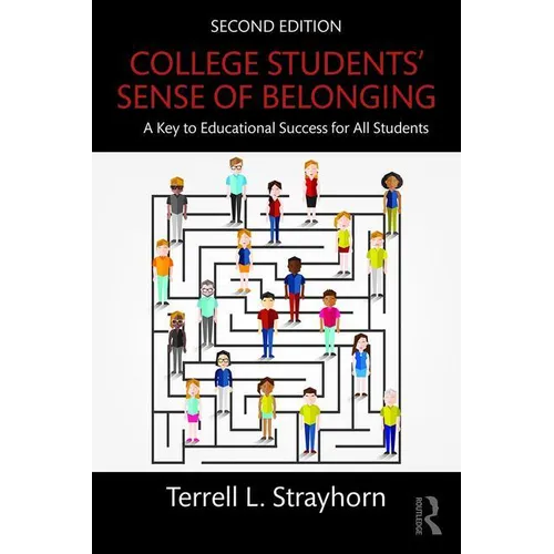 College Students' Sense of Belonging: A Key to Educational Success for All Students - Paperback