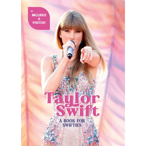 Taylor Swift: A Book for Swifties - Hardcover